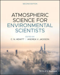 Atmospheric Science for Environmental Scientists, Second Edition - C. Nick Hewitt, Andrea V. Jackson (ISBN: 9781119515227)