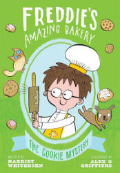 Freddie's Amazing Bakery: The Cookie Mystery - Harriet Whitehorn (ISBN: 9780192772022)