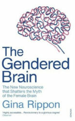 Gendered Brain - Gina Rippon (ISBN: 9781784706814)
