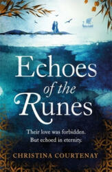 Echoes of the Runes - Christina Courtenay (ISBN: 9781472268266)