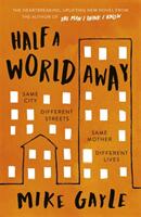 Half a World Away - The heart-warming heart-breaking Richard and Judy Book Club selection (ISBN: 9781473687370)