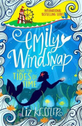 Emily Windsnap and the Tides of Time - Liz Kessler (ISBN: 9781510104211)