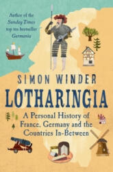 Lotharingia - Simon Winder (ISBN: 9781509803262)