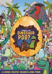 Where's the Dinosaur Poo? Search and Find (ISBN: 9781408362334)