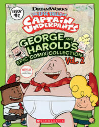 George and Harold's Epic Comix Collection #2 (ISBN: 9781338262476)