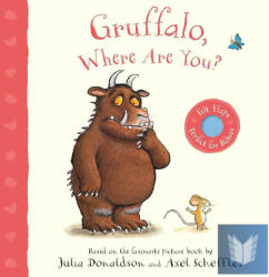 Gruffalo, Where Are You? - DONALDSON JULIA (ISBN: 9781529023602)