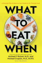 What to Eat When - Michael F. Roizen, Michael Crupain, Ted Spiker (ISBN: 9781426220869)