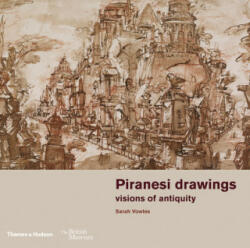 Piranesi drawings - Sarah Vowles, Hugo Chapman (ISBN: 9780500480618)