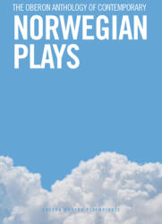 The Oberon Anthology of Contemporary Norwegian Plays (ISBN: 9781786826978)
