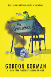 Unteachables - Gordon Korman (ISBN: 9780062563903)