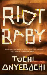 Riot Baby - Tochi Onyebuchi (ISBN: 9781250214751)