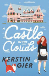 Castle in the Clouds - Kerstin Gier (ISBN: 9781250300195)