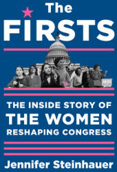 The Firsts: The Women Who Shook Capitol Hill (ISBN: 9781616209995)