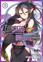 Arifureta: From Commonplace to World's Strongest (Manga) Vol. 5 (ISBN: 9781645051831)