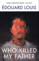 Who Killed My Father (ISBN: 9781784709907)