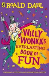 Willy Wonka's Everlasting Book of Fun (ISBN: 9780241428139)