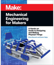 Mechanical Engineering for Makers - Samer Najia (ISBN: 9781680455878)