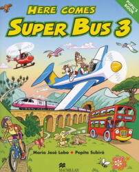 Here Comes Super Bus 3: Manualul elevului (ISBN: 9780333931677)