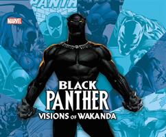 Black Panther: Visions of Wakanda (ISBN: 9781302919382)