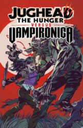 Jughead: The Hunger Vs. Vampironica - Frank Tieri, Joe Eisma (ISBN: 9781645769736)