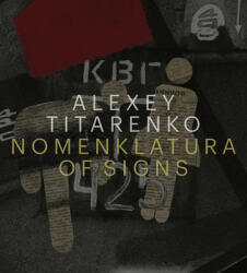 Alexey Titarenko: Nomenklatura of Signs (ISBN: 9788862086998)