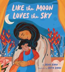 Like the Moon Loves the Sky (ISBN: 9781452180199)
