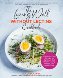 Living Well Without Lectins Cookbook (ISBN: 9781592339495)