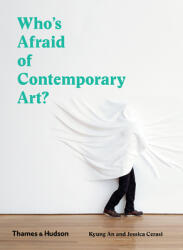 Who's Afraid of Contemporary Art? - Jessica Cerasi (ISBN: 9780500295731)