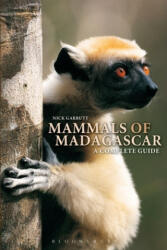 Mammals of Madagascar: A Complete Guide - Nick Garbutt (ISBN: 9781472980274)