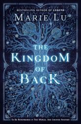 The Kingdom of Back (ISBN: 9781524739010)