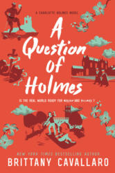 A Question of Holmes - Brittany Cavallaro (ISBN: 9780062840233)