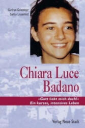 Chiara Luce Badano - Gudrun Griesmayr, Stefan Liesenfeld (2010)