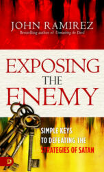 Exposing the Enemy - John Ramirez (ISBN: 9780768450866)