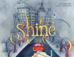 Shine: A Wordless Book about Love - Dagny Griffin, Laura Bobbiesi (ISBN: 9781496437495)