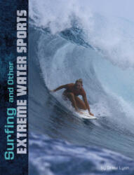 Surfing and Other Extreme Water Sports - Drew Lyon (ISBN: 9781496666109)