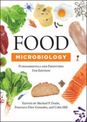 Food Microbiology - Michael P. Doyle, Francisco Diez-Gonzalez, Colin Hill (ISBN: 9781555819965)