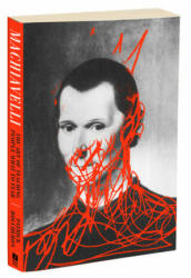 Machiavelli: The Art of Teaching People What to Fear - Patrick Boucheron, Willard Wood (ISBN: 9781590519523)