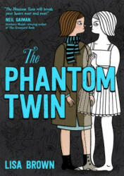 The Phantom Twin - Lisa Brown (ISBN: 9781626729254)