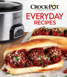 Crockpot Everyday Recipes (ISBN: 9781645582076)