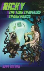 Ricky the Time Traveling Trash Panda (ISBN: 9781714368358)
