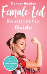 Female Led Relationship Guide (ISBN: 9781913591014)