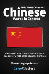 2000 Most Common Chinese Words in Context (ISBN: 9781951949013)