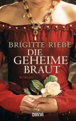 Die geheime Braut (ISBN: 9783453356986)