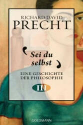 Sei du selbst - Richard David Precht (ISBN: 9783442314027)