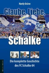 Glaube, Liebe, Schalke - Hardy Grüne (2011)