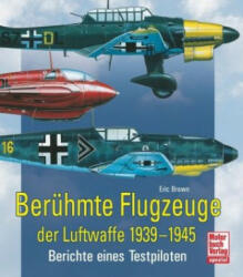 Berühmte Flugzeuge der Luftwaffe 1939-1945 - Eric Brown (ISBN: 9783613039414)