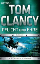 Pflicht und Ehre - Tom Clancy, Karlheinz Dürr (ISBN: 9783453439962)