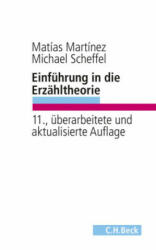 Einführung in die Erzähltheorie - Matías Martínez, Michael Scheffel (ISBN: 9783406742835)