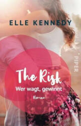 The Risk - Wer wagt, gewinnt - Elle Kennedy, Christina Kagerer (ISBN: 9783492315388)