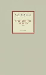A STOCKHOLMI BESZÉD 2002 (ISBN: 9789631423211)